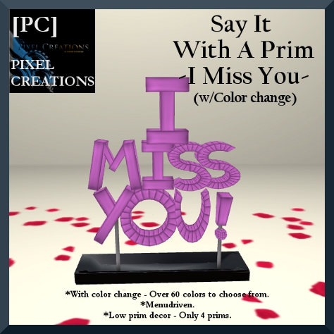 PIXEL CREATIONS - SAY IT WITH A PRIM I MISS YOU Blog